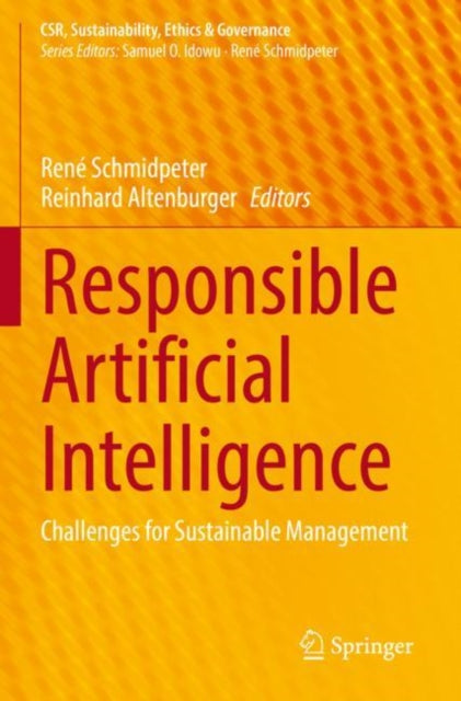 Book cover of: Responsible Artificial Intelligence. By: René Schmidpeter