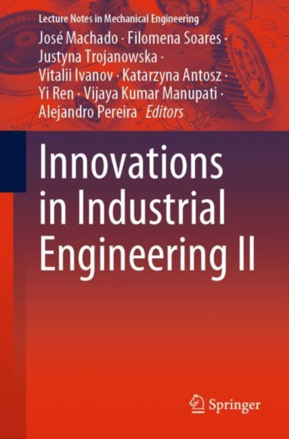 Book cover of: Innovations in Industrial Engineering II. By: José Machado