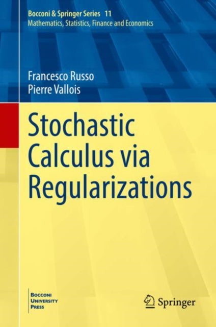 Book cover of: Stochastic Calculus via Regularizations. By: Francesco Russo
