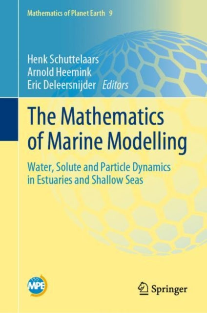 Book cover of: Mathematics of Marine Modelling. By: Henk Schuttelaars