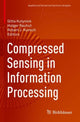 Book cover of: Compressed Sensing in Information Processing. By: Gitta Kutyniok