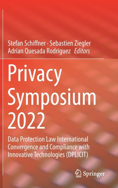 Book cover of: Privacy Symposium 2022. By: Stefan Schiffner