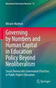 Book cover of: Governing by Numbers and Human Capital in Education Policy Beyond Neoliberalism. By: Miriam Madsen