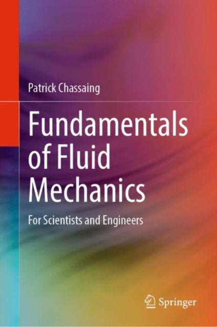 Book cover of: Fundamentals of Fluid Mechanics. By: Patrick Chassaing