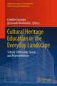 Book cover of: Cultural Heritage Education in the Everyday Landscape. By: Camilla Casonato
