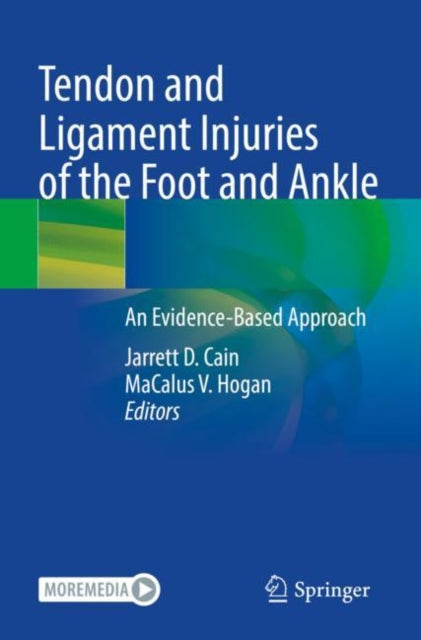 Book cover of: Tendon and Ligament Injuries of the Foot and Ankle. By: Jarrett D. Cain