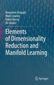 Book cover of: Elements of Dimensionality Reduction and Manifold Learning. By: Benyamin Ghojogh