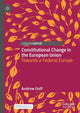 Book cover of: Constitutional Change in the European Union. By: Andrew Duff