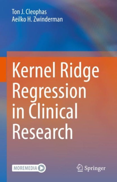 Book cover of: Kernel Ridge Regression in Clinical Research. By: Ton J. Cleophas