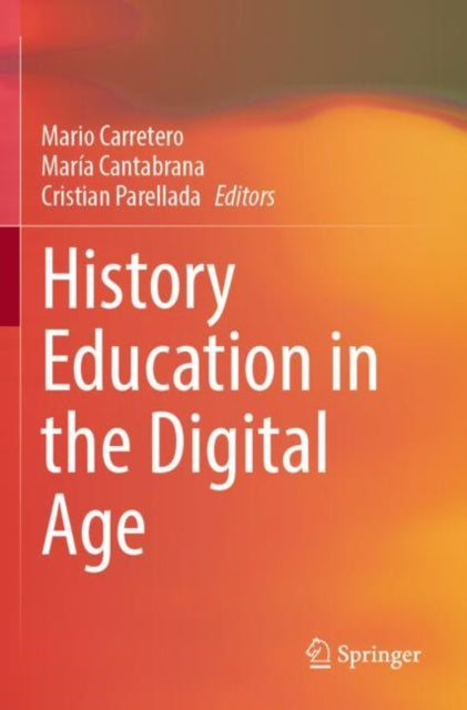 Book cover of: History Education in the Digital Age. By: Mario Carretero