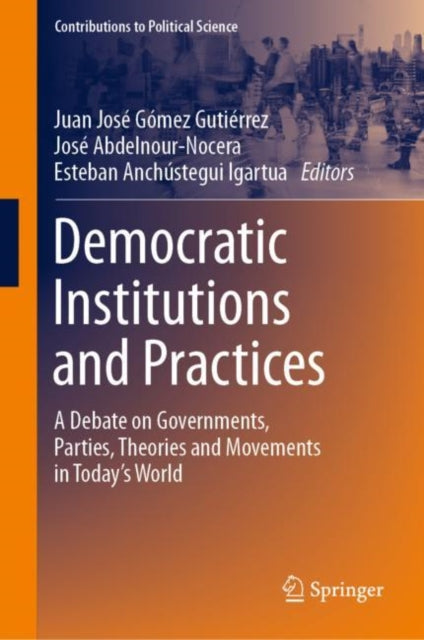 Book cover of: Democratic Institutions and Practices. By: Juan José Gómez Gutiérrez
