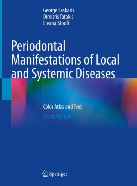 Book cover of: Periodontal Manifestations of Local and Systemic Diseases. By: George Laskaris