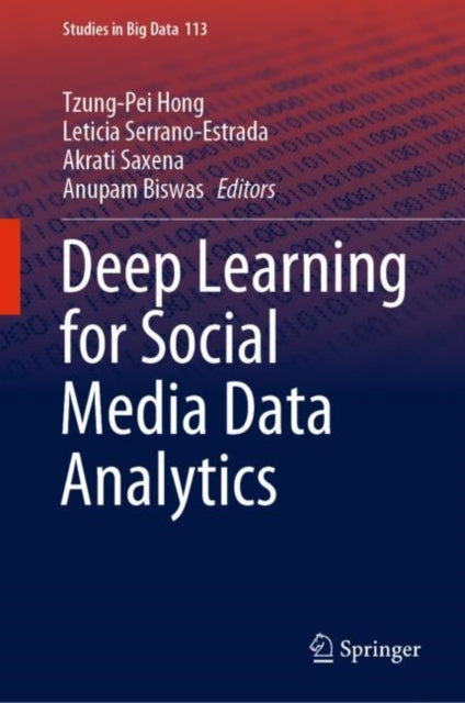 Book cover of: Deep Learning for Social Media Data Analytics. By: Tzung-Pei Hong