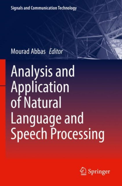 Book cover of: Analysis and Application of Natural Language and Speech Processing. By: Mourad Abbas
