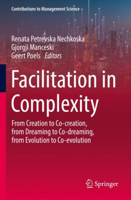Book cover of: Facilitation in Complexity. By: Renata Petrevska Nechkoska