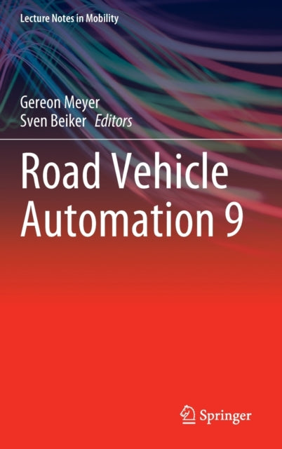 Book cover of: Road Vehicle Automation 9. By: Gereon Meyer
