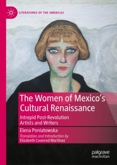 Book cover of: Women of Mexico's Cultural Renaissance. By: Elena Poniatowska