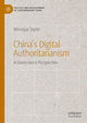 Book cover of: China’s Digital Authoritarianism. By: Monique Taylor