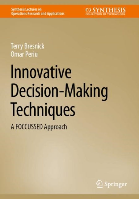Book cover of: Innovative Decision-Making Techniques. By: Terry Bresnick