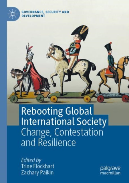 Book cover of: Rebooting Global International Society. By: Trine Flockhart