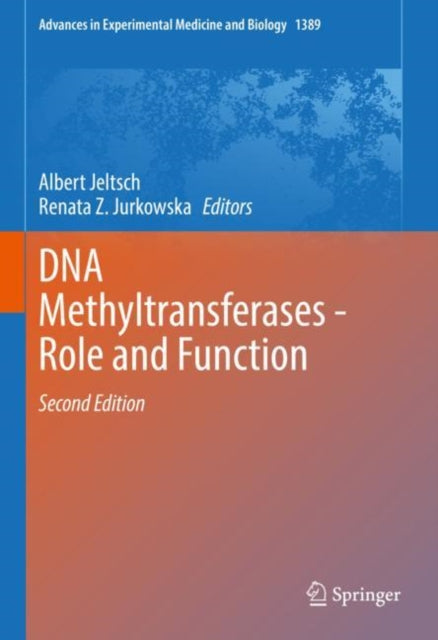 Book cover of: DNA Methyltransferases - Role and Function. By: Albert Jeltsch
