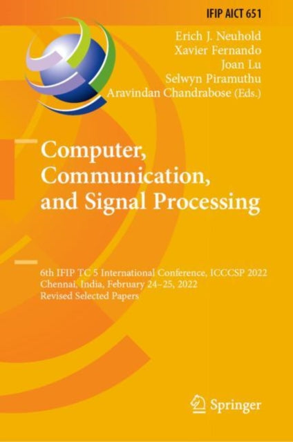 Book cover of: Computer, Communication, and Signal Processing. By: Erich J. Neuhold