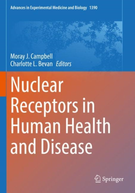 Book cover of: Nuclear Receptors in Human Health and Disease. By: Moray J. Campbell