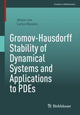 Book cover of: Gromov-Hausdorff Stability of Dynamical Systems and Applications to PDEs. By: Jihoon Lee