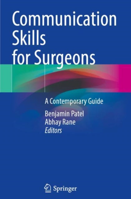 Book cover of: Communication Skills for Surgeons. By: Benjamin Patel