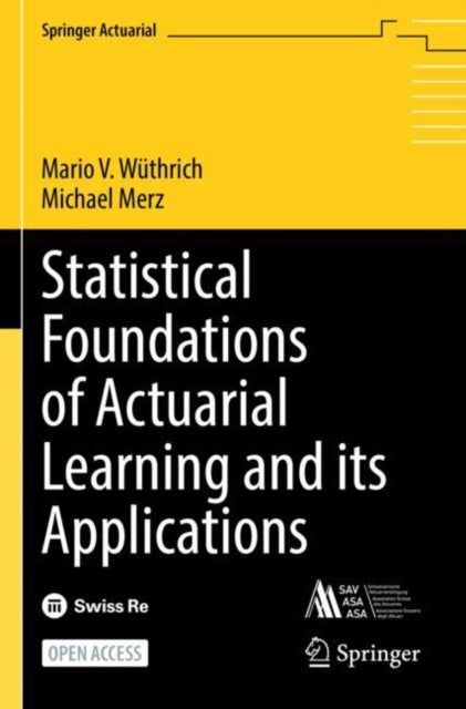 Book cover of: Statistical Foundations of Actuarial Learning and its Applications. By: Mario V. Wüthrich