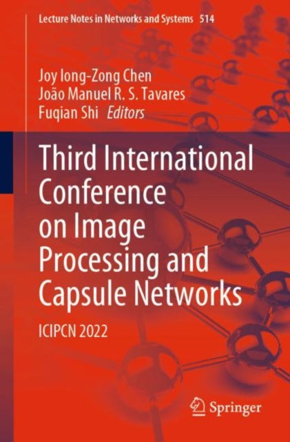Book cover of: Third International Conference on Image Processing and Capsule Networks. By: Joy Iong-zong Chen