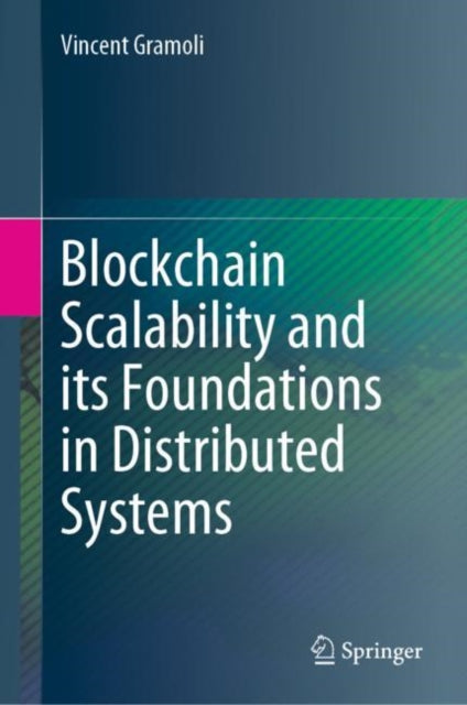 Book cover of: Blockchain Scalability and its Foundations in Distributed Systems. By: Vincent Gramoli