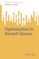 Book cover of: Optimization in Banach Spaces. By: Alexander J. Zaslavski