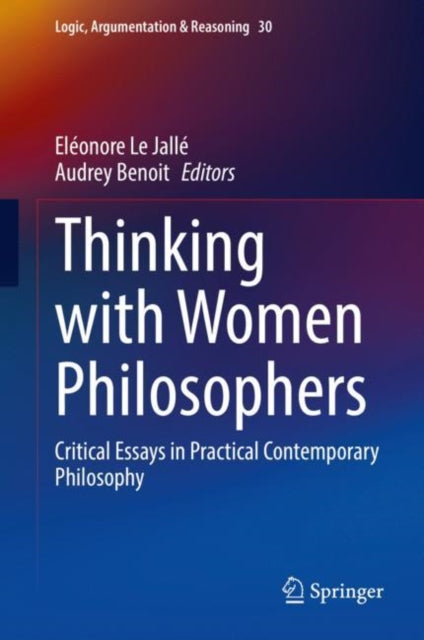 Book cover of: Thinking with Women Philosophers. By: Eléonore Le Jallé