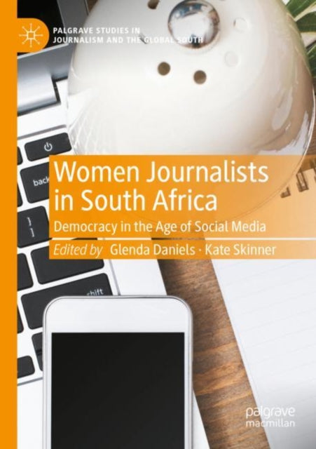 Book cover of: Women Journalists in South Africa. By: Glenda Daniels