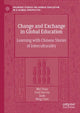 Book cover of: Change and Exchange in Global Education. By: Mei Yuan