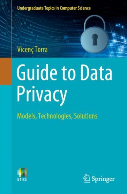 Book cover of: Guide to Data Privacy. By: Vicenç Torra