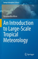 Book cover of: Introduction to Large-Scale Tropical Meteorology. By: Vasubandhu Misra