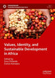 Book cover of: Values, Identity, and Sustainable Development in Africa. By: Ezra Chitando
