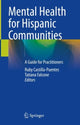 Book cover of: Mental Health for Hispanic Communities. By: Ruby Castilla-Puentes