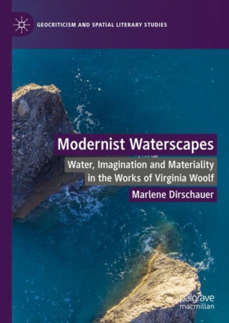 Book cover of: Modernist Waterscapes. By: Marlene Dirschauer