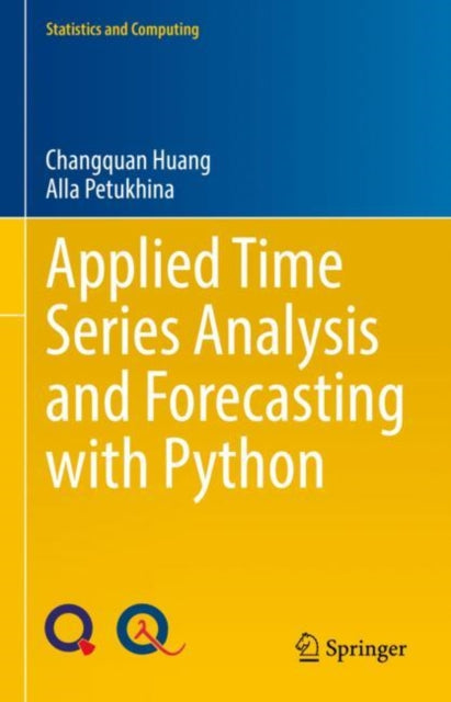 Book cover of: Applied Time Series Analysis and Forecasting with Python. By: Changquan Huang