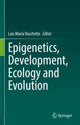 Book cover of: Epigenetics, Development, Ecology and Evolution. By: Luis María Vaschetto