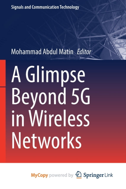 Book cover of: Glimpse Beyond 5G in Wireless Networks