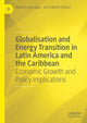 Book cover of: Globalisation and Energy Transition in Latin America and the Caribbean. By: Matheus Koengkan