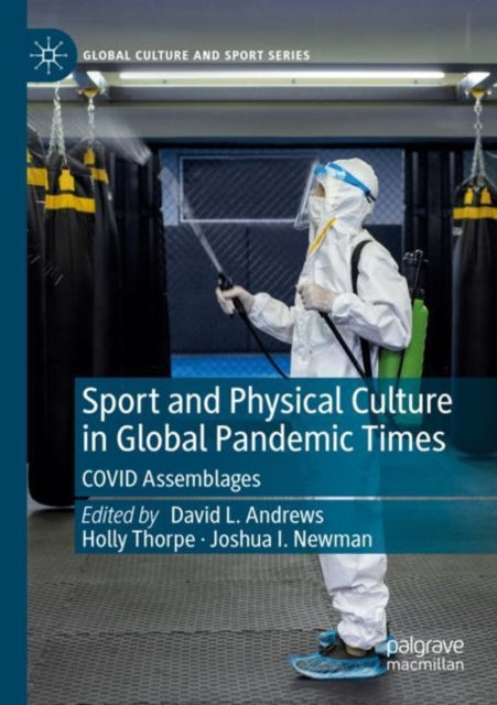 Book cover of: Sport and Physical Culture in Global Pandemic Times