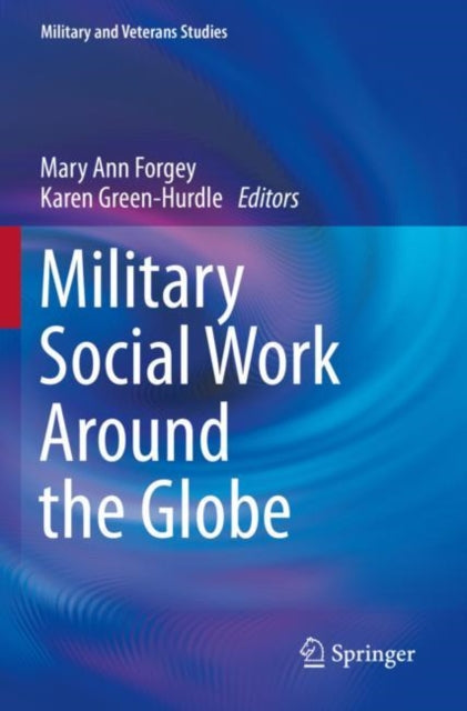 Book cover of: Military Social Work Around the Globe. By: Mary Ann Forgey