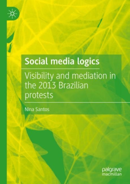 Book cover of: Social media logics. By: Nina Santos