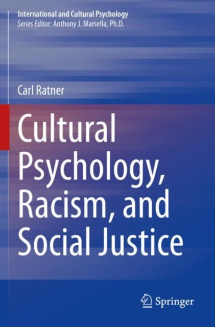 Book cover of: Cultural Psychology, Racism, and Social Justice. By: Carl Ratner