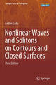 Book cover of: Nonlinear Waves and Solitons on Contours and Closed Surfaces. By: Andrei Ludu